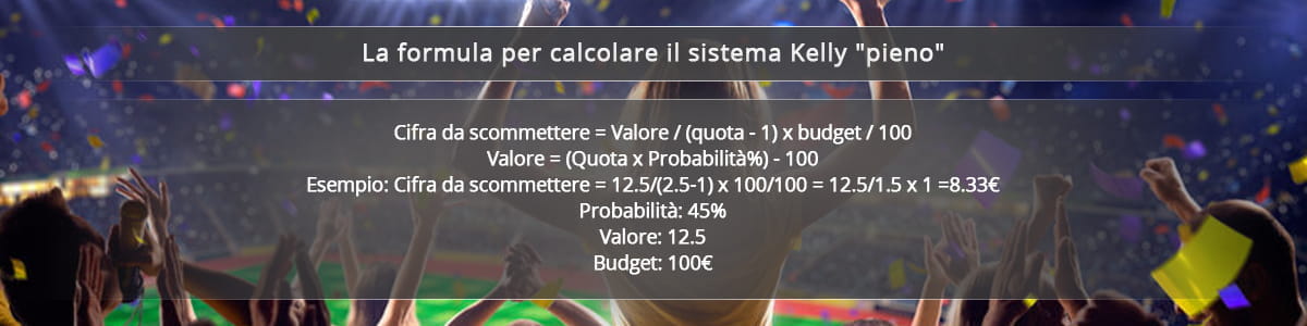 La descrizione del calcolo relativo a un Kelly pieno